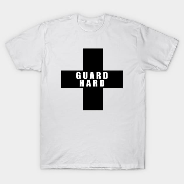 Guard Hard 1 T-Shirt by Mikestrauser